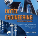 Hotel Engineering For Full Service Properties - Certified Director of Engineering - Desk Reference and Study Guide